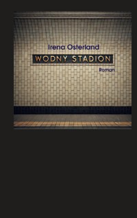 Wodny Stadion - Irena Osterland - ebook