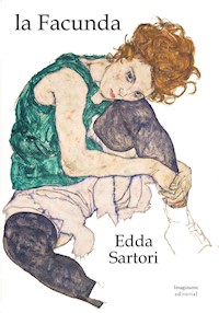la Facunda - Edda Sartori - ebook