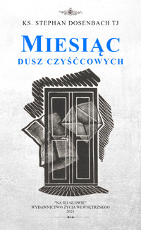Miesiąc dusz czyśćcowych - o. Stephan Dosenbach - ebook + audiobook
