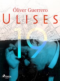 Ulises 19 - Óliver Guerrero - ebook