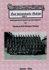 DAS KNIRSCHENDE GEBISS Teil II - Gerhard Rolf Günther Fischer - ebook