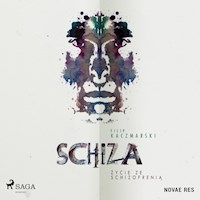Schiza. Życie ze schizofrenią - Walenty Biały - audiobook