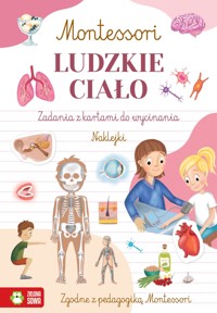 Montessori. Ludzkie ciało - Zuzanna Osuchowska - książka