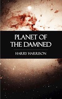 Planet of the Damned - Harry Harrison - ebook