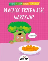Dlaczego trzeba jeść warzywa? - Couchman Simon - książka