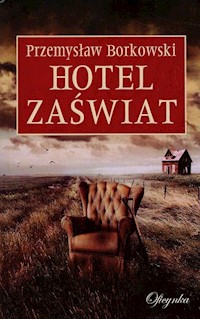 Hotel Zaświat - Przemysław Borkowski - ebook + audiobook + książka