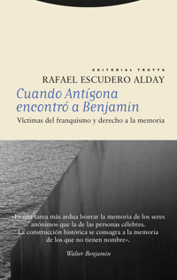Cuando Antígona encontró a Benjamin - Rafael Escudero Alday - ebook