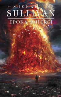 Epoka śmierci. Legendy Pierwszego Imperium. Tom 5 - Michael J.Sullivan - ebook + książka