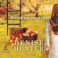 Brzoskwiniowy świt - Denise Hunter - audiobook + książka