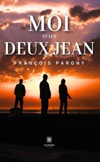 Moi et les deux Jean - François Pargny - ebook