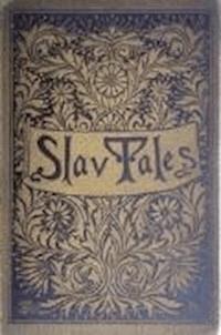 Fairy Tales of the Slav Peasants and Herdsmen - Aleksander Chodźko - darmowy ebook