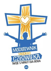 Modlitewnik młodego człowieka. Twoje 5 minut dla Boga - zbiorowa praca - książka