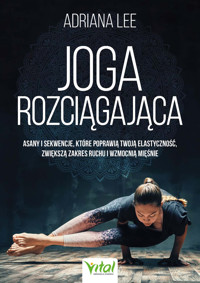 Joga rozciągająca - Lee Adriana - ebook