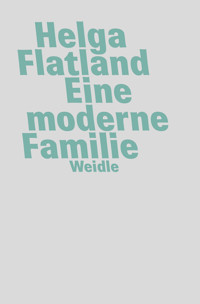 Eine moderne Familie - Helga Flatland - ebook