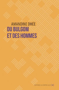 Du bulgom et des hommes - Amandine Dhée - ebook