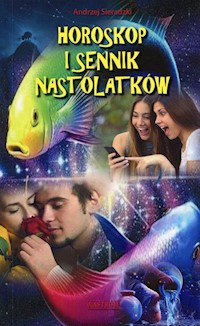 Horoskop i sennik nastolatków - Andrzej Sieradzki - książka