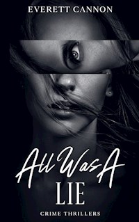 All Was A Lie - Everett Cannon - ebook