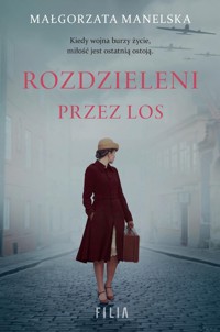 Rozdzieleni przez los - Małgorzata Manelska - ebook + audiobook + książka