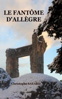 Le fantôme d'Allègre - Christophe Savard - ebook