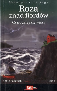 Rozna znad fiordów. Czarodziejskie więzy - Bente Pedersen - ebook