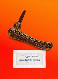 Zamknięte drzwi - Magda Szabó - książka
