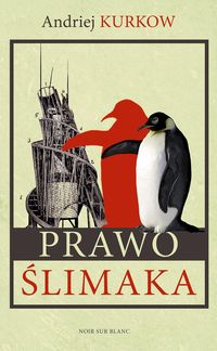 Prawo ślimaka - Andriej Kurkow - książka