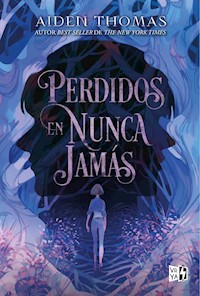Perdidos en Nunca jamás - Thomas Aiden - ebook