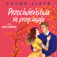 Przeciwieństwa się przyciągają - Liese Chloe - ebook + audiobook + książka
