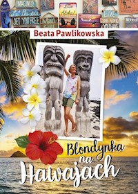 Blondynka na Hawajach - Beata Pawlikowska - ebook + audiobook + książka