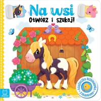 Na wsi. Książeczka rozkładanka z okienkami. Otwórz i szukaj - Anna Podgórska - książka