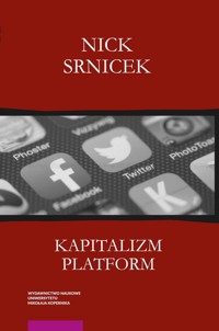 Kapitalizm platform - Srnicek Nick - książka