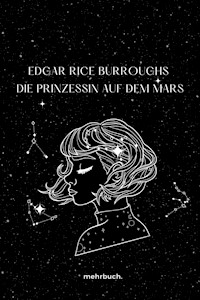 Die Prinzessin auf dem Mars - Edgar Rice Burroughs Burroughs - ebook