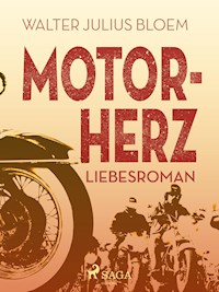 Motorherz - Walter Julius Bloem - ebook