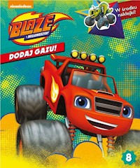 Blaze i Megamaszyny Dodaj gazu! Tom 8 -  - książka