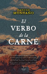 El verbo de la carne - Danush Montaño - ebook