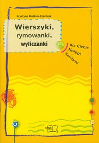 Wiersze rymowanki wyliczanki - Datkun-Czerniak Krystyna - książka