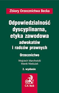 Odpowiedzialność dyscyplinarna, etyka zawodowa adwokatów i radców prawnych. Orzecznictwo - Marek Niedużak - książka