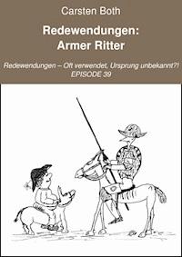 Redewendungen: Armer Ritter - Carsten Both - ebook