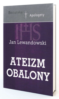 Ateizm Obalony - Lewandowski Jan - książka