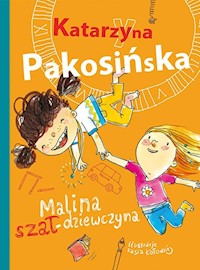 Malina szał-dziewczyna - Katarzyna Pakosińska - książka