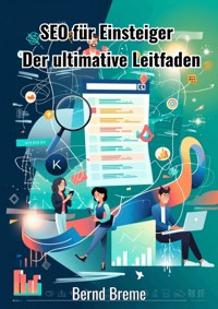 SEO für Einsteiger - Bernd Breme - ebook