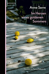 Im Herzen eines goldenen Sommers - Anne Serre - ebook