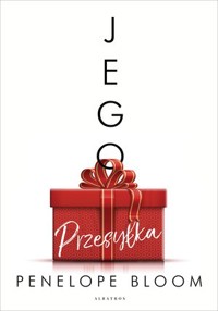 Jego przesyłka - Penelope Bloom - ebook + audiobook + książka