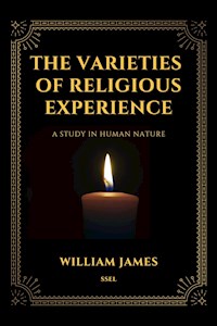 The Varieties of Religious Experience - William James - ebook