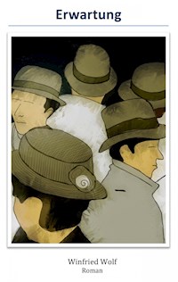 Erwartung - Winfried Wolf - ebook