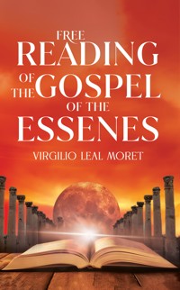 Free Reading of the Gospel of the Essenes - Virgilio Leal Moret - ebook