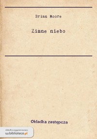 Zimne niebo - Brian Moore - ebook