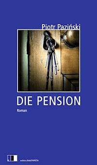 Die Pension - Piotr Paziński - ebook