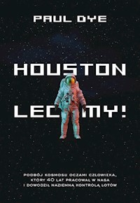 Houston lecimy! - Dye Paul - książka
