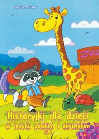 Historyki dla dzieci w języku polskim i angielskim Część 1 - Wojciech Filaber - książka
